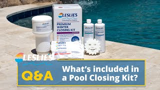 Q&A Whats Included In A Pool Closing Kit? Leslies