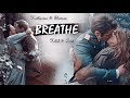 Hilal & Leon/Katherine (Kitty) & Thomas | Breathe [500+ subs ❤️]