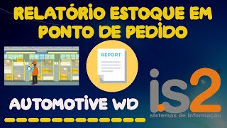 Relatório Estoque Em Ponto de Pedido - Software IS2 Automotive WD screenshot 1