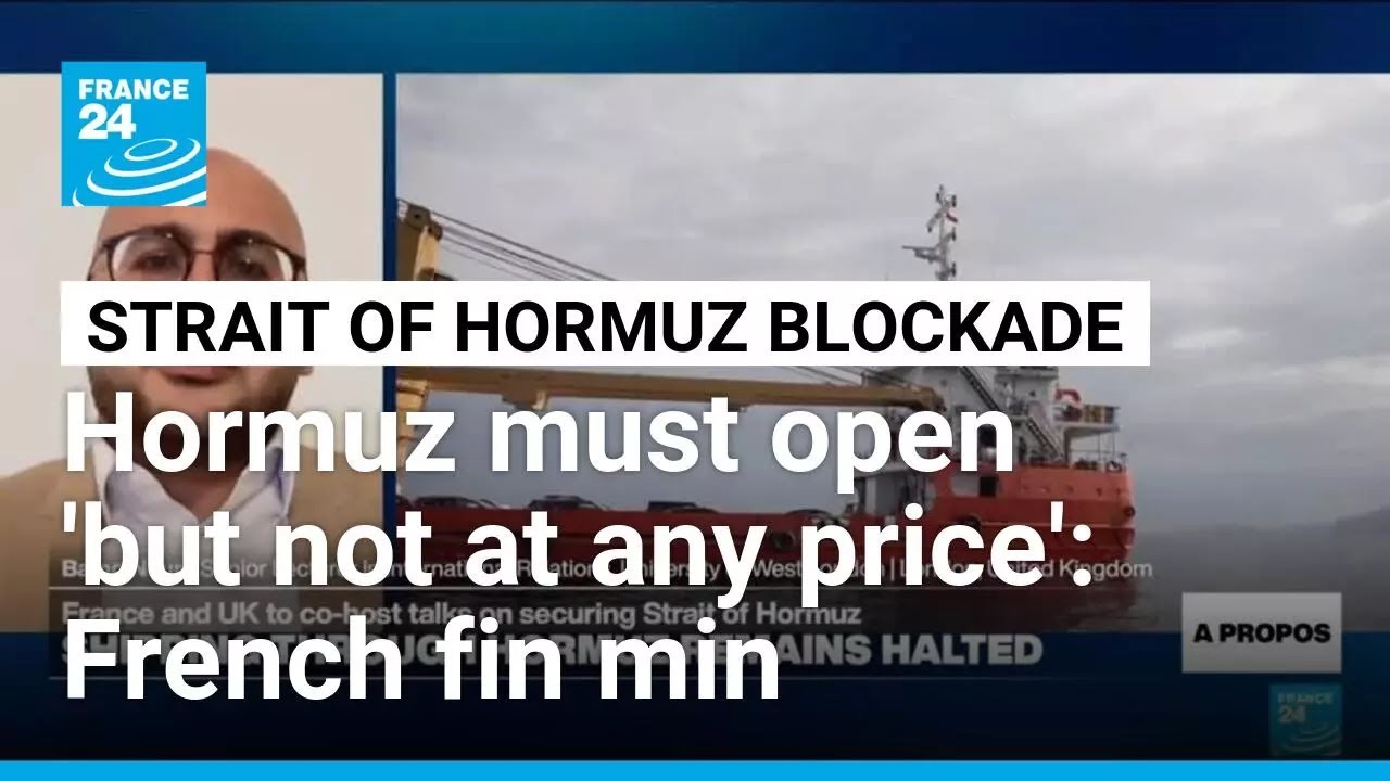 France finance minister says Hormuz must open 'but not at any price' • FRANCE 24 English