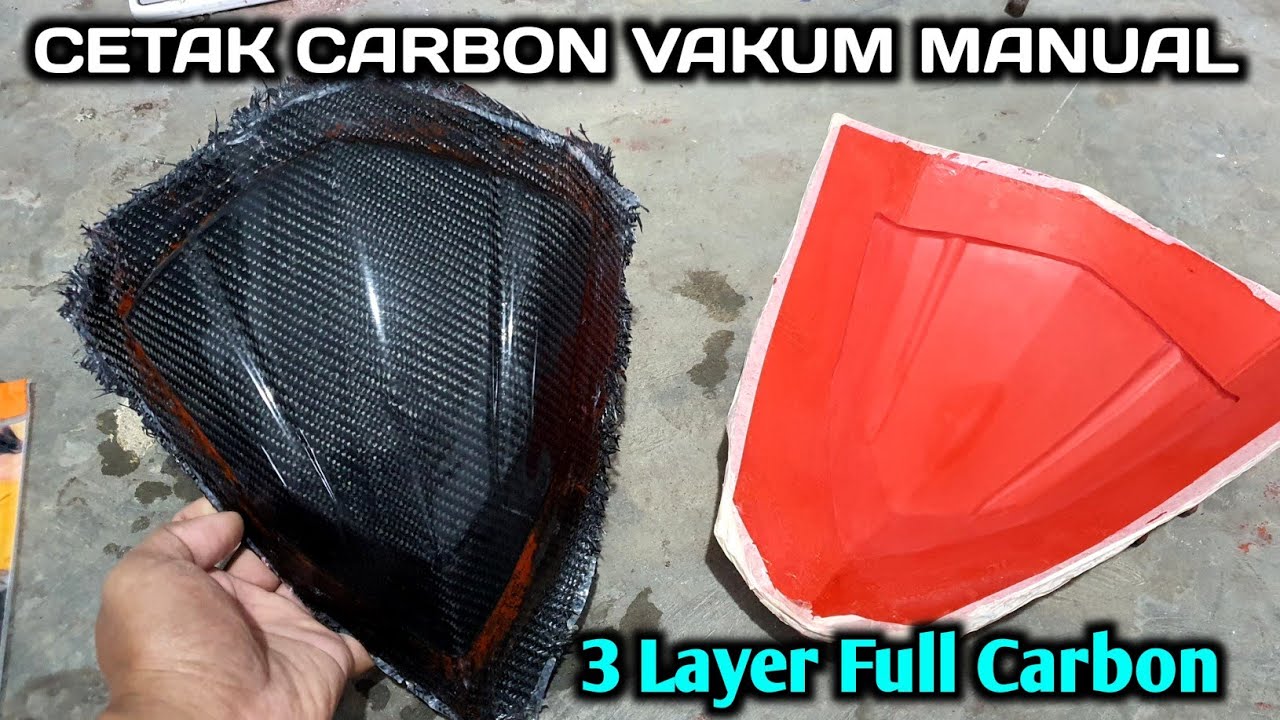 MANUAL RASA INFUSION ! CETAK CARBON FIBER 3 LAYER FULL EPOXY RESIN , Metode manual cetak molding