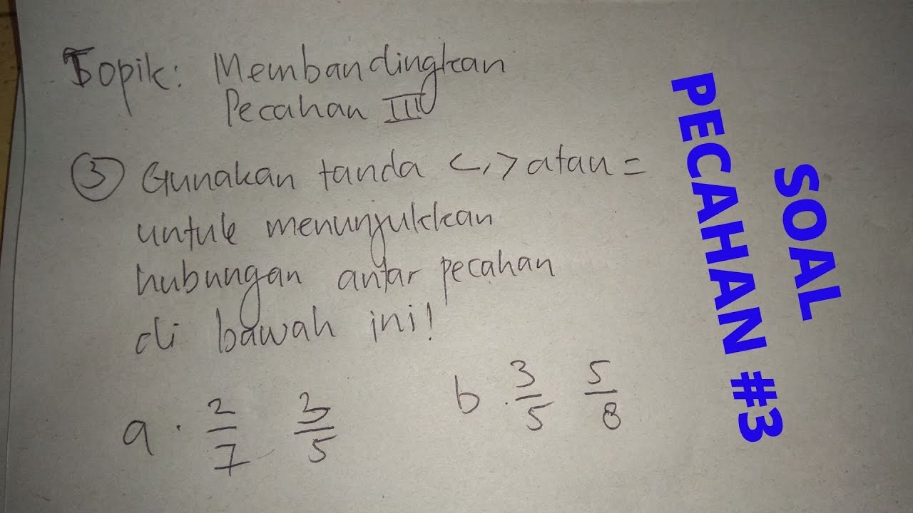 Perbandingan Bilangan Pecahan #3 