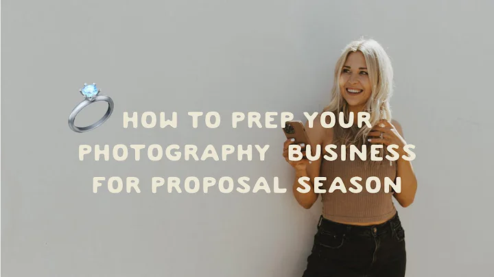PREP YOUR PHOTOGRAPHY BUSINESS FOR PROPOSAL SEASON | Rachel Traxler | Photography Business Coach