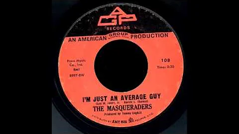 The Masqueraders - I'm Just An Average Guy 45 rpm!