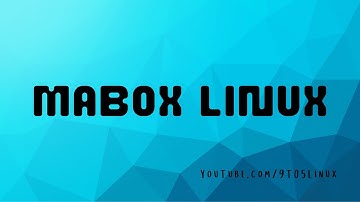 A Mabox Linux: FINALLY the foolproof premium Linux experience