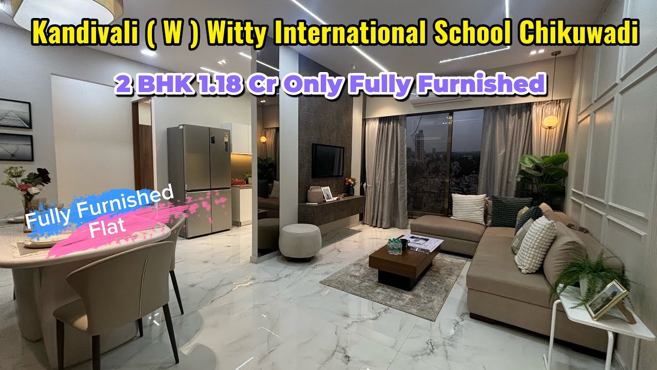 Fully Furnished Flat 1 BHK 2 BHK 3 BHK Kandivali West Near Witty International School Chikuwadi 