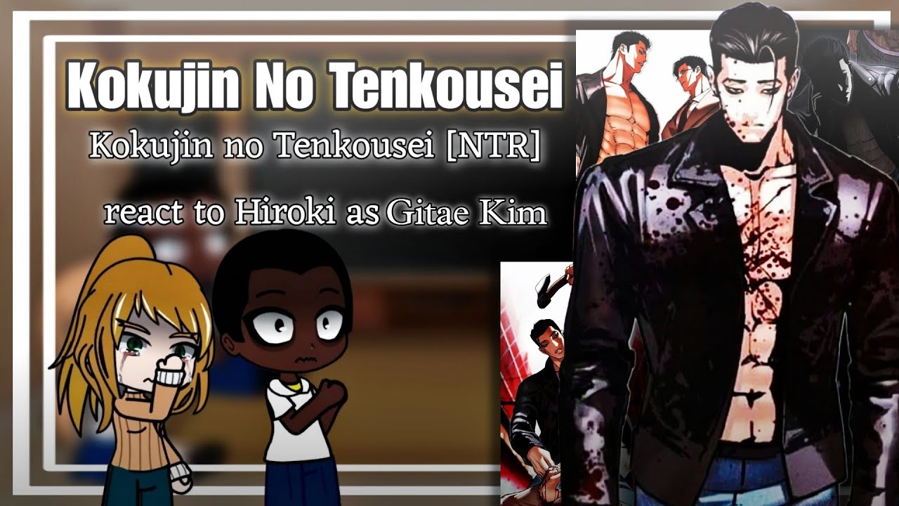 [NTR] Kokujin no Tenkousei react to Hiroki as Gitae Kim || Lookism × NTR || Gacha React  |