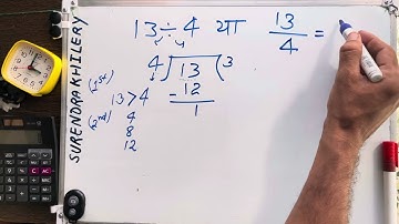 13 divided by 4 | 13/4 divide kaise karte hain | bhag karna sikhe (in Hindi) | Surendra Khilery