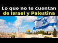 Las claves del origen de Israel y Palestina