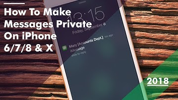How To Make 🔥Messages Private🔥On iPhone 6/7/8 & X