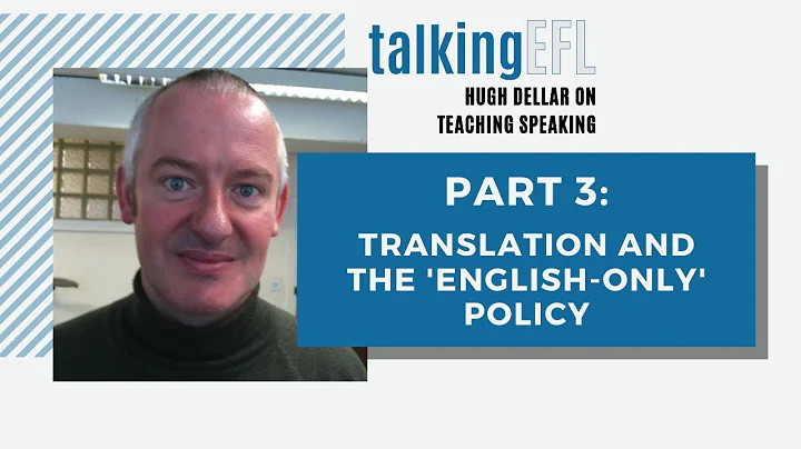 Hugh Dellar on Teaching Speaking - Part 3 - Transl...