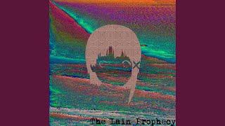The Lain Prophecy