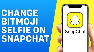 How to Change Bitmoji Selfie on Snapchat 2025 - Easy