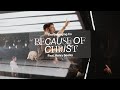 Because of christ feat henry seeley  the belonging co