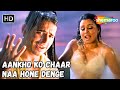 Aankho Ko Chaar Naa Hone Denge | Mahima Choudhary, Dino Morea | Kumar Sanu Romantic Love Songs