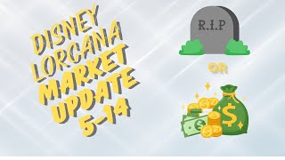 Disney Lorcana Market Update 5/14  Is Disney Lorcana the Next Dead TCG?