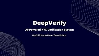 Deepverify - Ghci 25 Hackathon Submission