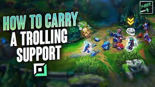 How to Carry on ADC when your Support is TROLLING