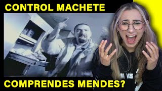 ESCUCHO a Control Machete - Comprendes Mendes? - REACCION
