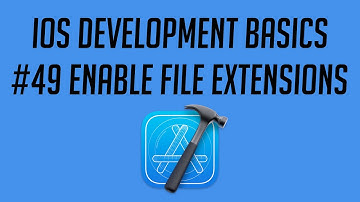 iOS Development, #49: Enable File Extensions