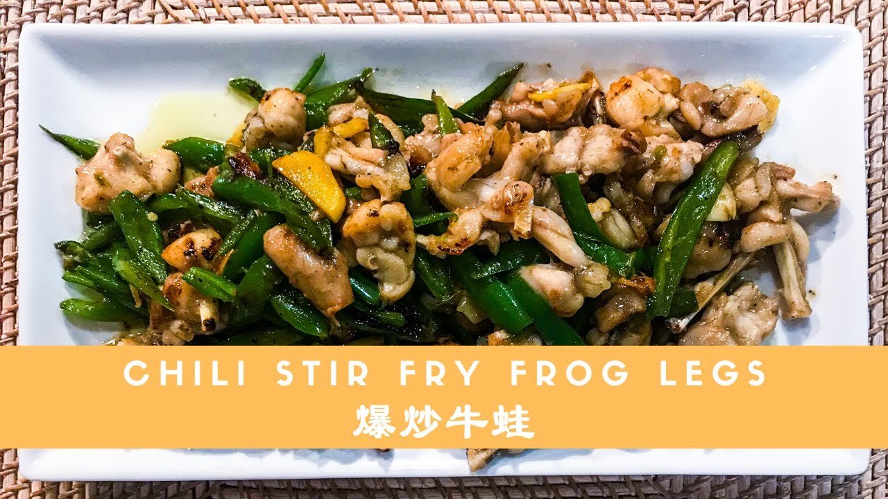 How to Cook Frog Legs Chili Stir Fry Frog Legs 爆炒牛蛙 YouTube