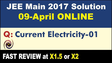 JEE Main 2017 Physics Solutions | Current Electricity-01