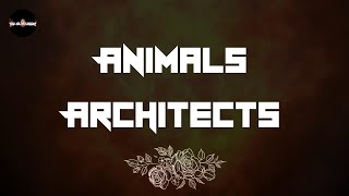 Architects - Animals (Lyrics) | Should I just pull the pin?
