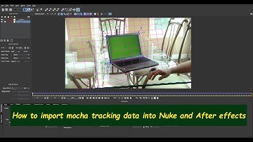 Import Mocha Tracking Data into Nuke $ After effects