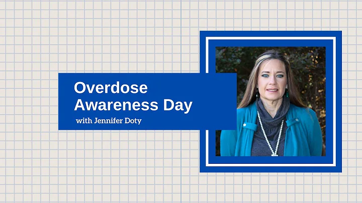 Overdose Awareness Day with Jennifer Doty