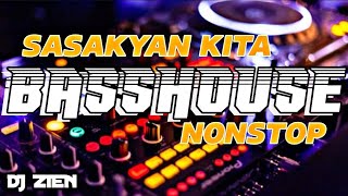 SASAKYAN KITA BASSHOUSE NONSTOP DISCO REMIX I DJ ZIEN