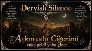 Aşkın Odu Ciğerimi | Yunus Emre İlahi | Hicaz Makam Sufi Zikir  #sufi #ilahiler #yunusemre