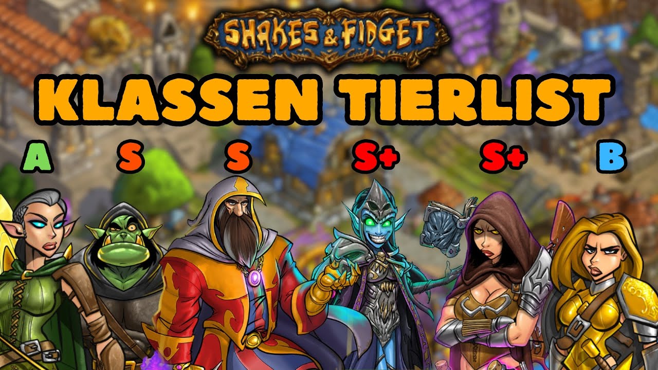die-beste-klasse-shakes-fidget-klassen-tierlist-german-youtube