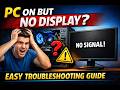 How to Fix PC Power On But No Display | Easy Troubleshooting Guide
