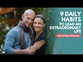 9 daily habits that will help you lead an extraordinary life  jon  missy butcher