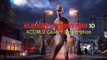Recovery Black Site? // XCOM 2 WOTC 2024 MODDED // Part 10 // COVERT INFILTRATION