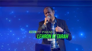 LEHRON KI TARAH YADEIN Singer ASEEM PARAB LIVE AT STUDIOVTC Australia