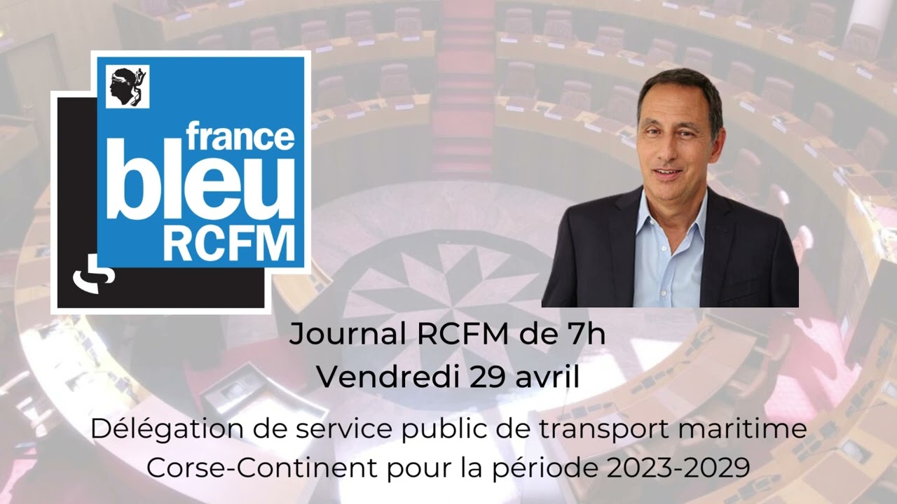Le Journal de 7h RCFM - 29/04/2022 - Intervention de Jean-Michel SAVELLI