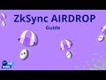 Zksync airdrop complete guide