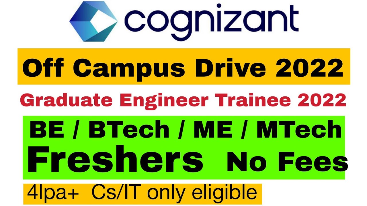 Cognizant Off campus drive 2022 | Graduate Engineer Trainee 2022 | 4 ...