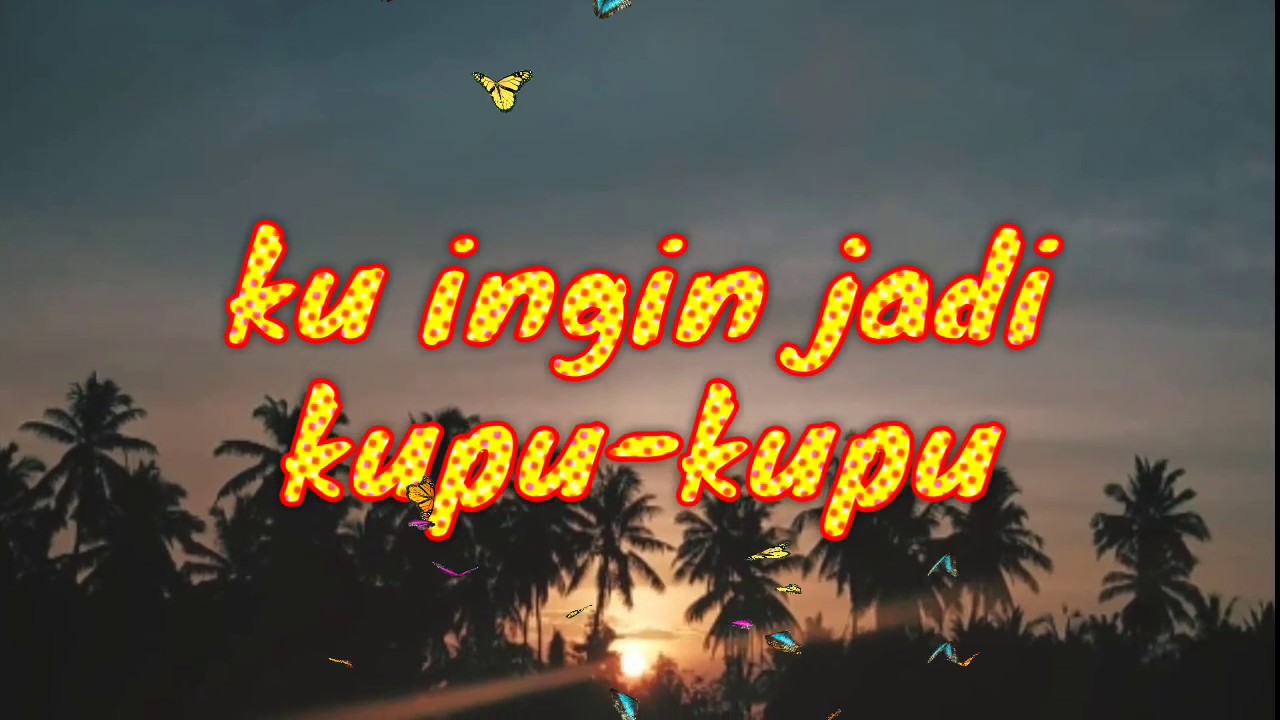 AKU INGIN MENJADI KUPU KUPU PASS UNTUK DI BIKIN STORY 