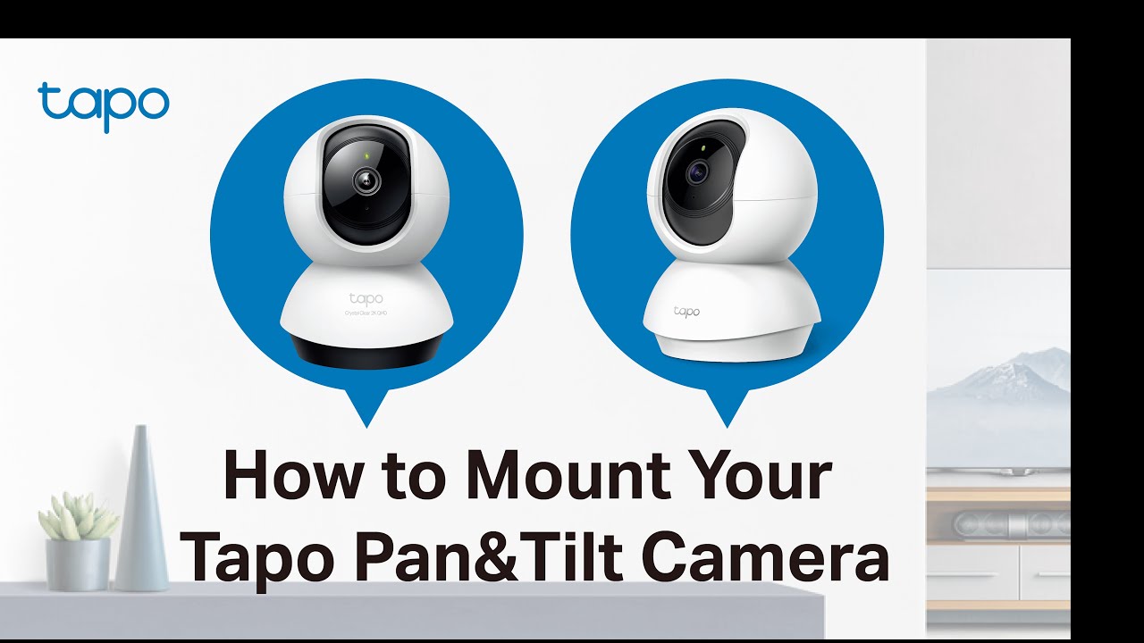 How to Mount Your Tapo Pan&Tilt Camera (Tapo C220/TC71)