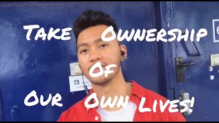 July 08 - Take Ownership Of Your Life