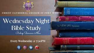 Wednesday Night Bible Study - Bishop Sherman Allen- The Promises of God