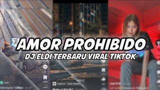 AMOR PROHIBIDO MANTANO STYLE MANTANO SOUND @Eldirmxprst '𝟏𝟐𝟎𝕱𝖕𝖘 VIRAL TIKTOK TERBARU
