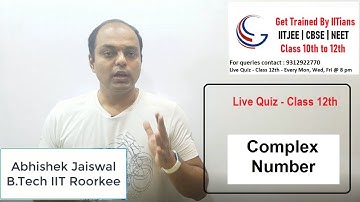 Live Quiz - 11 | Complex Number -1 | By Abhishek Jaiswal (B.Tech IIT Roorkee)