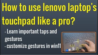 How to use a Lenovo laptop's touchpad like a pro? || Learn Taps and Gestures Tutorial for Beginners