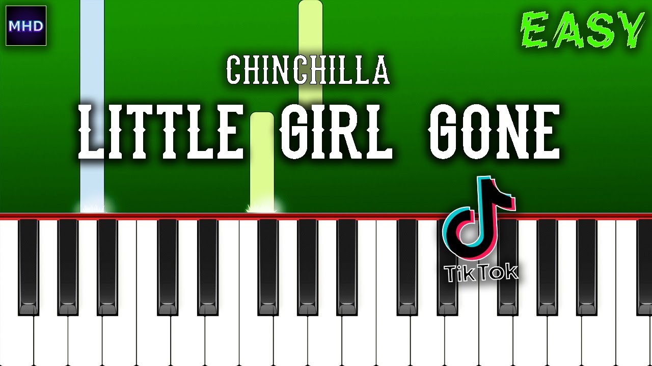 CHINCHILLA Little Girl Gone Piano Tutorial [EASY] YouTube
