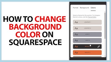 How to Change Background Color on Squarespace in 2025