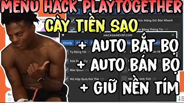 HACK PLAY TOGETHER | CÁCH HACK AUTO BAY BỌ CÀY TIỀN SAO SIÊU NHANH MỚI NHẤT 