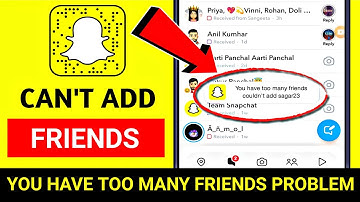 How to Fix You have Too many Friends could not Add Snapchat Problem| snapchat too many friends error